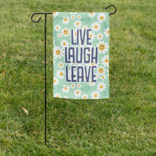 Live Laugh Leave Funny Floral Happy Faces Flag