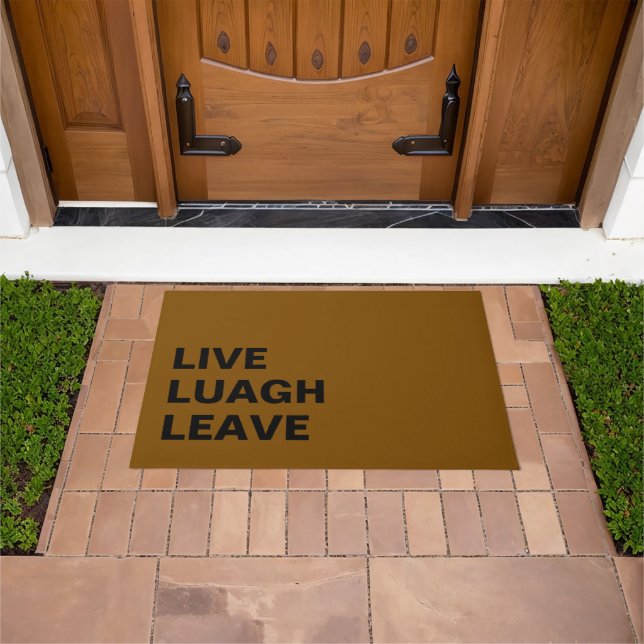 Live Laugh Leave Personalized Front Custom Print Doormat (Outdoor)