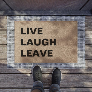 Live Laugh Leave Text Saying Custom Fiber Doormat