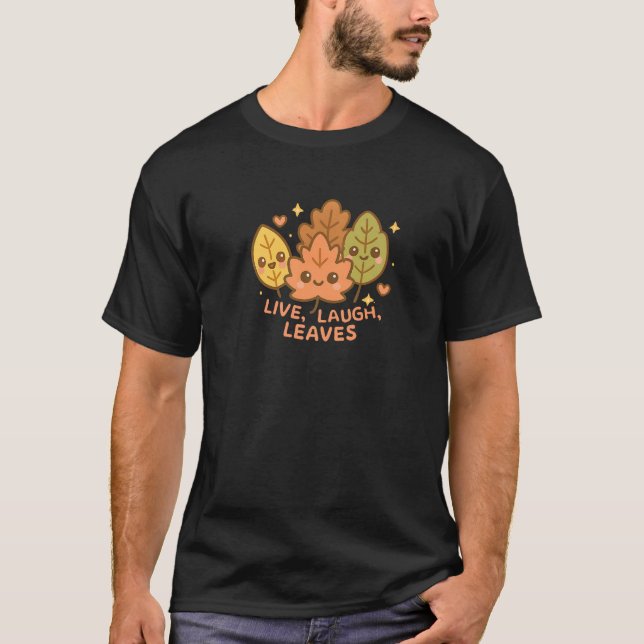 Live Laugh Leaves Happy Fall Harvest Autumn Leaf P T-Shirt (Front)