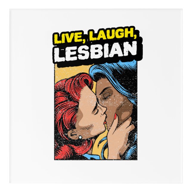 Live Laugh Lesbian Acrylic Print (Front)