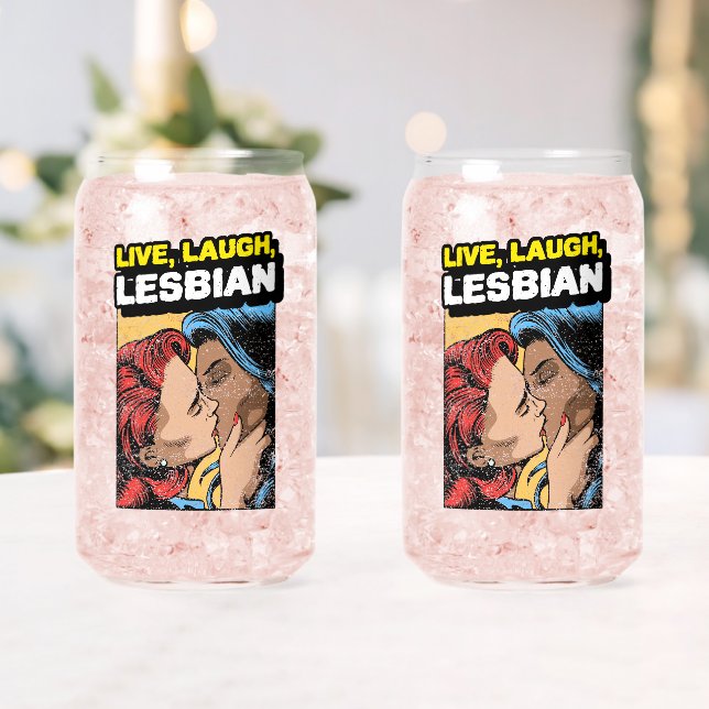 Live Laugh Lesbian Can Glass (Insitu (Wedding))