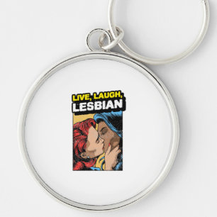 Live Laugh Lesbian Keychain