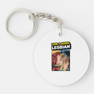 Live Laugh Lesbian Keychain