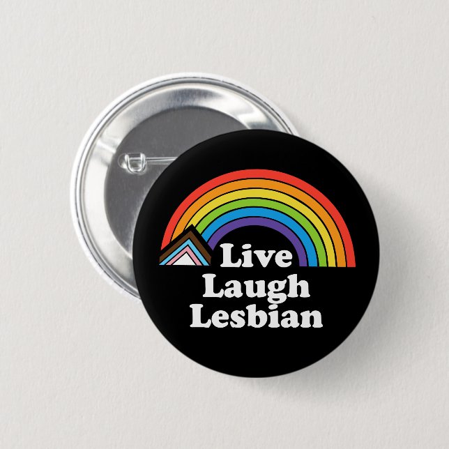 Live Laugh Lesbian LGBTQ Button (Front & Back)