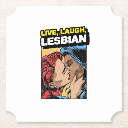 Live Laugh Lesbian Paper Coaster