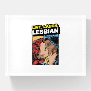 Live Laugh Lesbian Paperweight