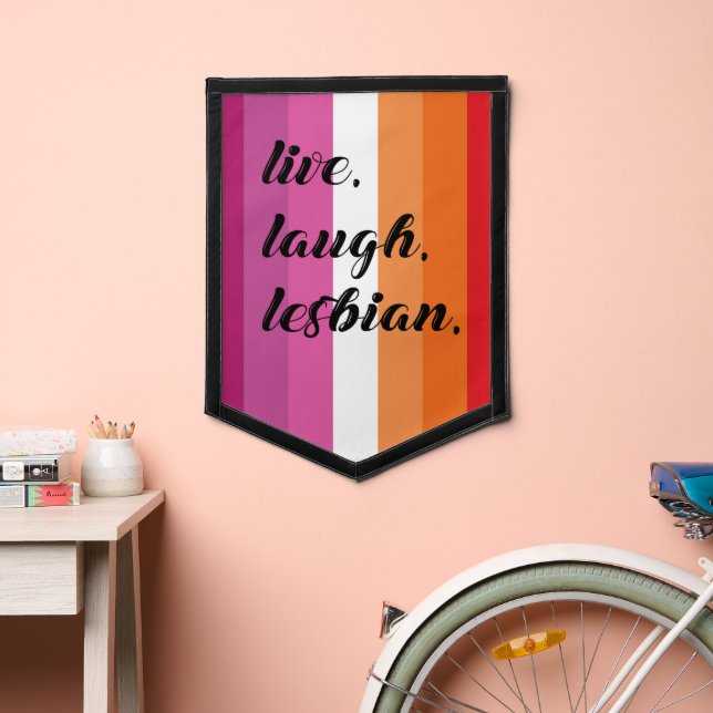 Live Laugh Lesbian Pennant (Insitu 2)