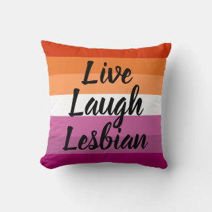 Live Laugh Lesbian Pillow