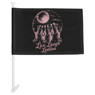 Live Laugh Lesbian Raccoon Lesbian LGBTQ Pride  Car Flag