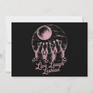 Live Laugh Lesbian Raccoon Lesbian LGBTQ Pride  Invitation