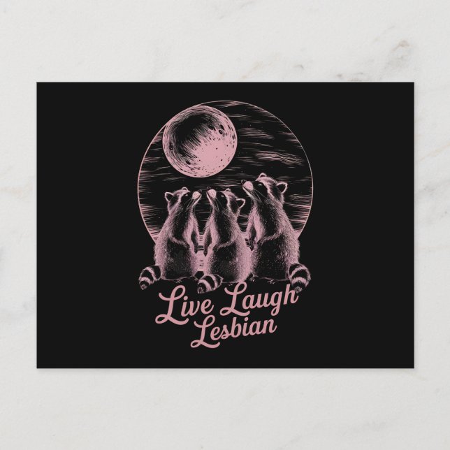 Live Laugh Lesbian Raccoon Lesbian LGBTQ Pride  Postcard (Front)