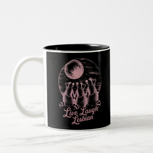 Live Laugh Lesbian Raccoon Lesbian LGBTQ Pride  Two-Tone Coffee Mug (Left)