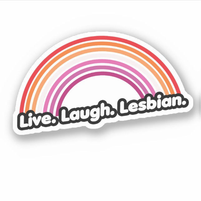 "Live Laugh Lesbian" Sticker (Front)