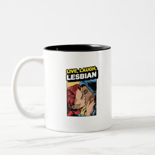 Live Laugh Lesbian Two_Tone Coffee Mug