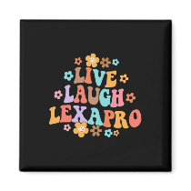 Live Laugh Lexapro Groovy Mental Health Therapist  Magnet