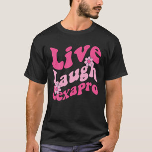 Live Laugh Lexapro Groovy Mental Health Therapist T-Shirt