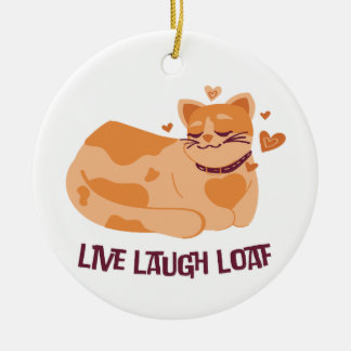 Live Laugh Loaf Cat Ornament
