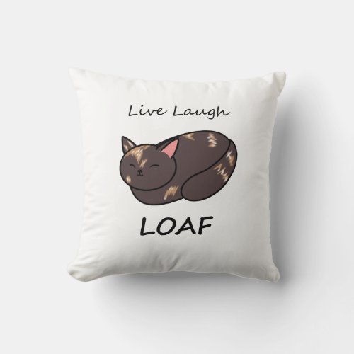 Live Laugh Loaf Tortie Cat Pillow