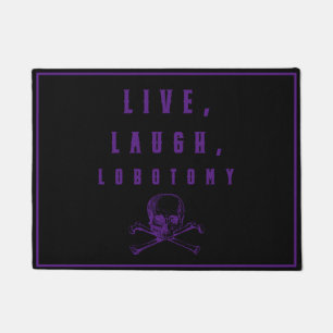 Live, Laugh, Lobotomy Funny Halloween Doormat