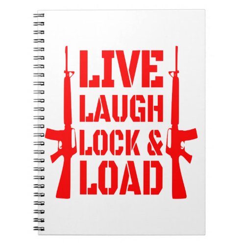 Live Laugh Lock  Load  USAPatriotGraphics   Notebook