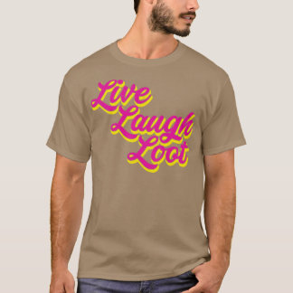 Live Laugh Loot Worn Pink Yellow T-Shirt