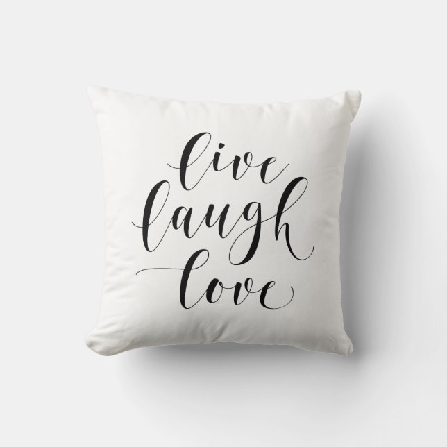 Live Laugh Love 16x16 Throw Pillow (Front)