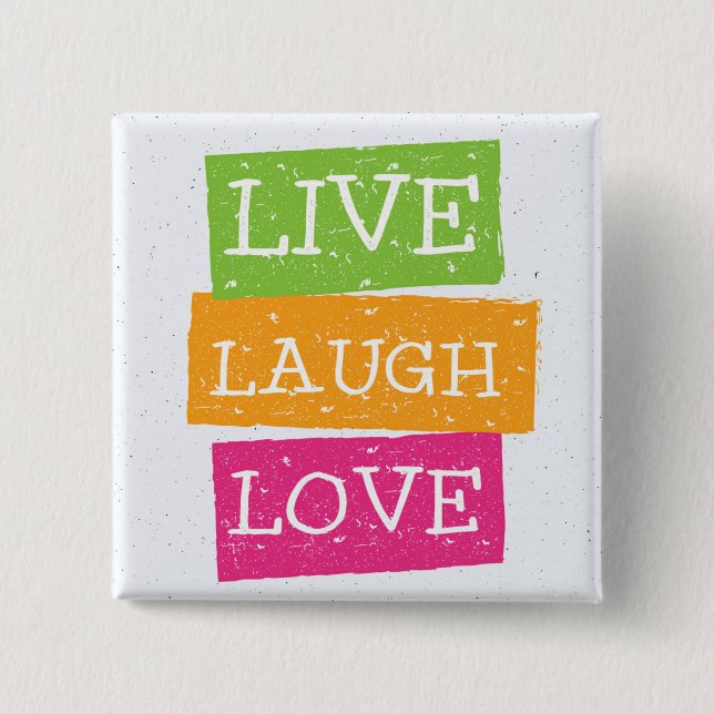 Live Laugh Love 2 Pinback Button (Front)