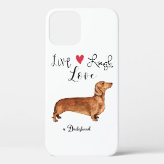 Live Laugh Love a Dachshund iPhone 12 Case