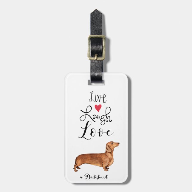 Live Laugh Love a  Dachshund Luggage Tag (Front Vertical)