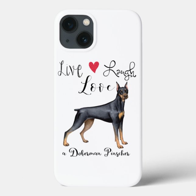 Live Laugh Love a Doberman Pinscher Case-Mate iPhone Case (Back)