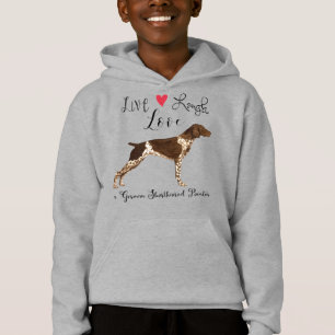 Live Laugh Love a German Shorthaired Pointer Hoodie