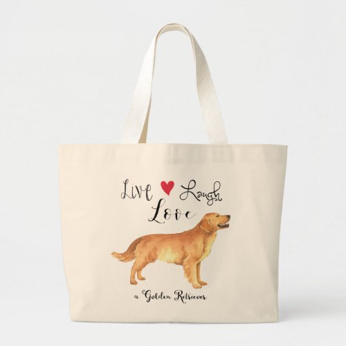 Live Laugh Love a Golden Retriever Large Tote Bag