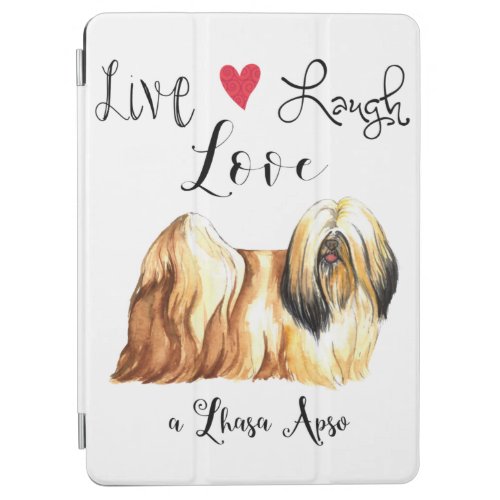 Live Laugh Love a Lhasa Apso iPad Air Cover