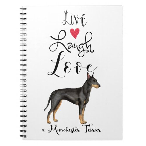 Live Laugh Love a Manchester Terrier Notebook
