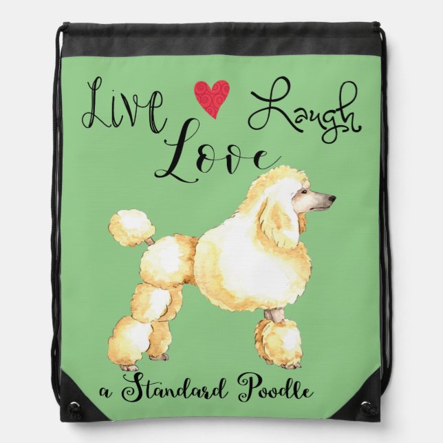 Live Laugh Love a Standard Poodle Drawstring Bag (Front)