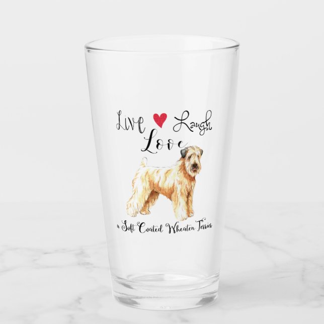Live Laugh Love a Wheaten Glass (Front)