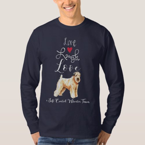 Live Laugh Love a Wheaten T_Shirt