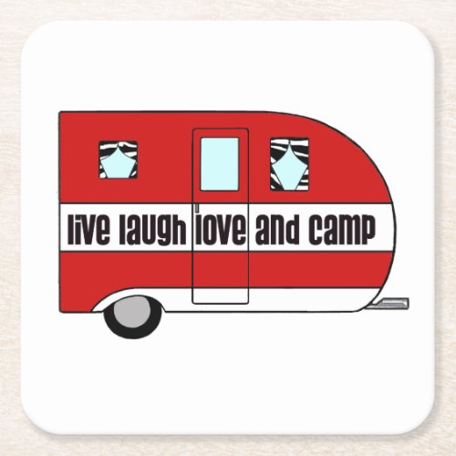 Live Laugh LoVe and Camp Square Paper Coaster