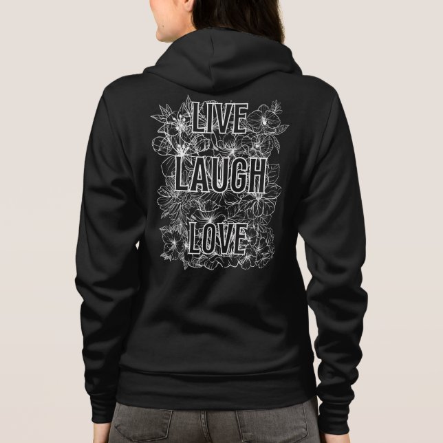 Live laugh love b hoodie (Back)