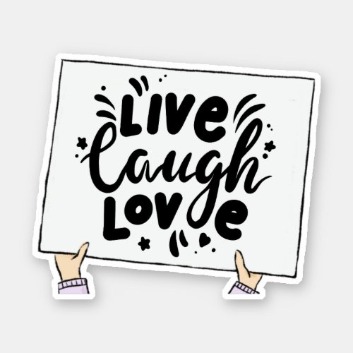 Live Laugh Love Banner Placard Sayings Quote Sticker