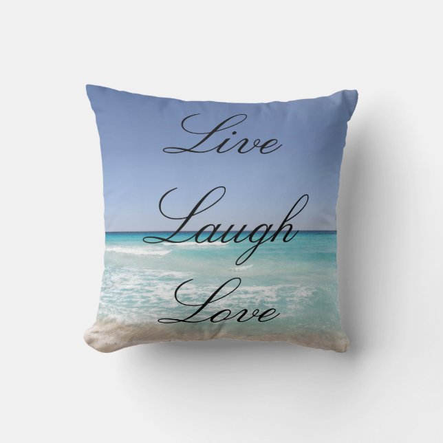 Live Laugh Love Beach Ocean Throw Pillow (Front)