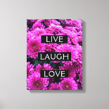 Live Laugh Love Beautiful Floral Wrapped Canvas