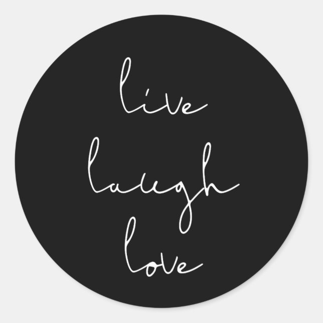 Live laugh love black sticker (Front)