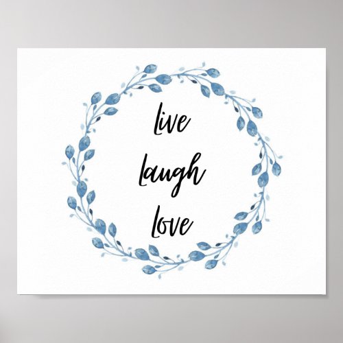 Live Laugh Love Blue Floral Wreath Poster
