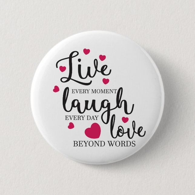 Live Laugh Love Button (Front)