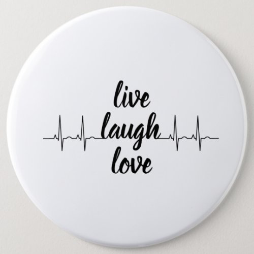 live laugh love button
