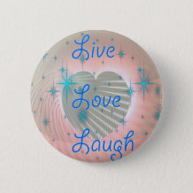 Live, Laugh, Love Button