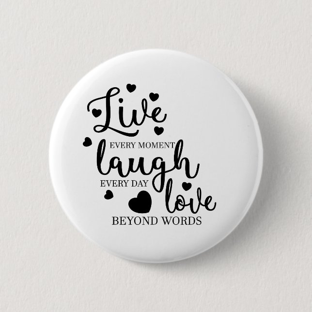 Live Laugh Love Button (Front)