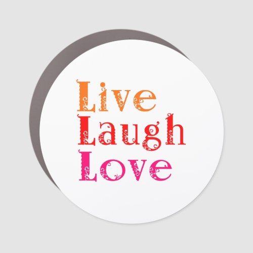 Live Laugh Love Car Magnet
